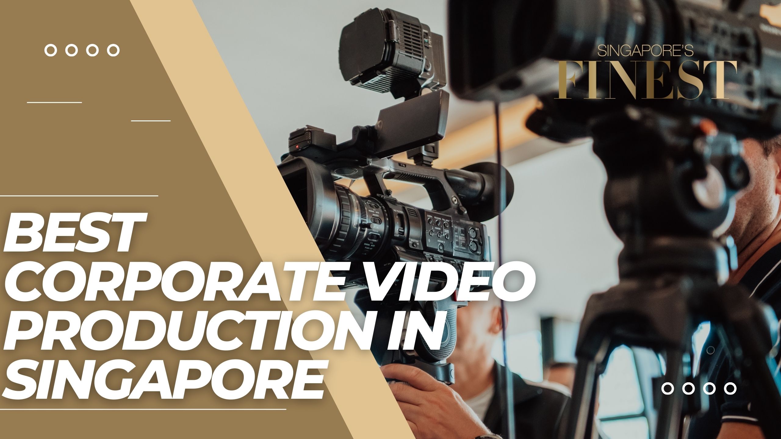 The Finest Corporate Video Production Companies in Singapore