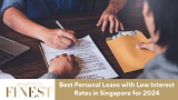 Best Personal Loans with Low Interest Rates in Singapore for 2024