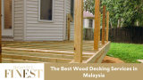 The Finest Wood Decking Services in Malaysia