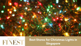 The Finest Stores for Christmas Lights in Singapore