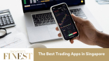 The Finest Trading Apps in Singapore