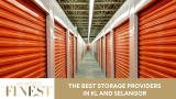 The Finest Storage Providers In KL and Selangor