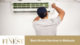 The Finest Aircon Services in Malaysia