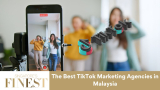 The Finest TikTok Marketing Agencies in Malaysia