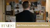 The Finest Private Investigators in Malaysia