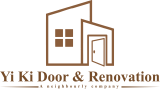 Your Home, Our Priority: Transform Your Space with Yi Ki Door & Renovation