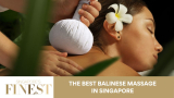 The Finest Balinese Massage in Singapore