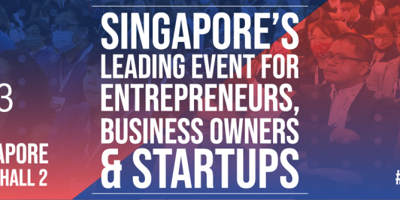 The Singapore Business Show 2023: The Top Conference for Startups, Business Owners, and Entrepreneurs