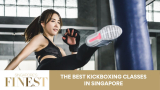 The Finest Kickboxing Classes in Singapore