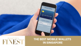 The Finest Mobile Wallets in Singapore