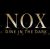 NOX – Dine In The Dark