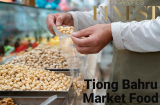 6 Best Tiong Bahru Market Food in Singapore